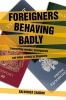 Foreigners Behaving Badly (Paperback) - Balvinder Sandhu Photo