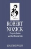 Robert Nozick - Property, Justice and the Minimal State (Paperback) - Jonathan Wolff Photo