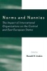 Norms and Nannies - The Impact of International Organizations on the Central and East European States (Paperback, Illustrated Ed) - Ronald H Linden Photo