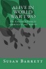 Alive in World War Two - The Cousins' Chronicle, Commentary and Memoir (Paperback) - Susan Barrett Photo