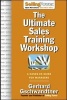 The Ultimate Sales Training Workshop - A Hands-on Guide for Managers (Paperback) - Gerhard Gschwandtner Photo