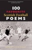 100 Favourite Scottish Football Poems (Paperback, New) - Alistair Findlay Photo