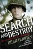 Search and Destroy (Paperback) - Dean Hughes Photo