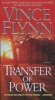 Transfer of Power (Paperback) - Vince Flynn Photo