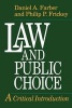 Law and Public Choice - A Critical Introduction (Paperback, New) - Daniel A Farber Photo