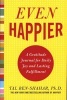 Even Happier - A Gratitude Journal for Daily Joy and Lasting Fulfillment (Paperback) - Tal Ben Shahar Photo