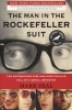 The Man In The Rockefeller Suit - The Astonishing Rise and Spectacular Fall of a Serial Imposter (Paperback) - Mark Seal Photo