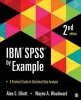 IBM SPSS by Example - A Practical Guide to Statistical Data Analysis (Paperback, 2nd Revised edition) - Alan C Elliott Photo