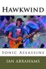 Hawkwind - Sonic Assassins (Paperback) - Ian Abrahams Photo