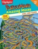 Lost and Found - Highlights Amazing Mazes for Experts (Paperback) - Highlights for Children Photo