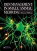 Pain Management in Small Animal Medicine (Hardcover) - Steven M Fox Photo