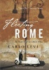 Fleeting Rome - In Search of La Dolce Vita (Hardcover) - Carlo Levi Photo