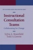 Instructional Consultation Teams - Collaborating for Change (Hardcover) - Todd Gravois Photo