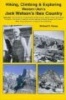 Hiking, Climbing & Exploring Western Utah's Jack Watson's Ibex Country (Paperback) - Michael R Kelsey Photo