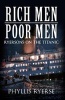 Rich Men Poor Men - Ryersons on the Titanic (Paperback) - Phyllis Ryerse Photo