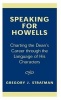 Speaking for Howells - Charting the Dean's Career Through the Language of His Characters (Hardcover, Revised) - Gregory J Stratman Photo