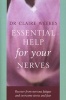 Essential Help for Your Nerves - Recover from Nervous Fatigue and Overcome Stress and Fear (Paperback, New edition) - Claire Weekes Photo