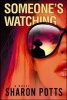 Someone's Watching (Hardcover) - Sharon Potts Photo