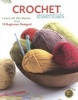 Crochet Essentials - Learn All the Basics Plus 19 Beginner Designs (Hardcover) - Lion Brand Yarn Photo