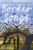 Border Songs (Paperback) - Jim Lynch Photo