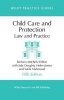 Child Care and Protection - Law and Practice (Paperback, 5th Revised edition) - Barbara Mitchels Photo