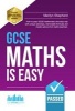 GCSE Maths is Easy: Pass GCSE Mathematics the Easy Way with Unique Exercises, Memorable Formulas and Insider Advice from Maths Teachers (Paperback) - Richard McMunn Photo