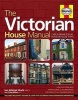 The Victorian House Manual (Hardcover) - Ian Rock Photo