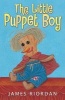 The Little Puppet Boy (Paperback) - James Riordan Photo