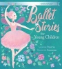 Orchard Ballet Stories for Young Children (Hardcover) - Saviour Pirotta Photo