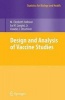 Design and Analysis of Vaccine Studies (Hardcover) - M Elizabeth Halloran Photo