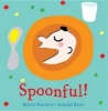 Spoonful! (Board book) - Benoit Marchon Photo