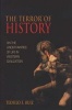 The Terror of History - On the Uncertainties of Life in Western Civilization (Hardcover) - Teofilo F Ruiz Photo