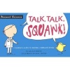 Talk, Talk, Squawk! - A Human's Guide to Animal Communication (Hardcover) - Nicola Davies Photo