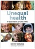 Unequal Health - The Scandal of Our Times (Paperback, Anniversary Ed) - Danny Dorling Photo