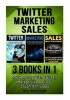 Twitter - Marketing: Sales: 3 Books in 1: Make Money with Twitter, Market Like a Pro & Crush It in Sales (Paperback) - Ace McCloud Photo