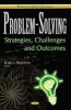 Problem-Solving - Strategies, Challenges & Outcomes (Hardcover) - Karla Newton Photo