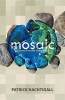 Mosaic (Paperback) - Patrick Nachtigall Photo