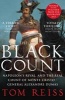 The Black Count - Glory, Revolution, Betrayal and the Real Count of Monte Cristo (Paperback) - Tom Reiss Photo