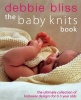 The Baby Knits Book (Paperback) - Debbie Bliss Photo