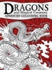 Dragons & Magical Creatures Advanced Colouring Book (Hardcover, Illustrated edition) -  Photo