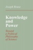 Knowledge and Power - Toward a Political Philosophy of Science (Paperback, 1st Reprinted edition) - Joseph Rouse Photo