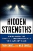 Hidden Strengths - Unleashing the Crucial Leadership Skills You Already Have (Hardcover) - Thuy Sindeell Photo