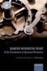 Quantum Information Theory and the Foundations of Quantum Mechanics (Paperback) - Christopher G Timpson Photo