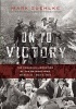 On to Victory - The Canadian Liberation of the Netherlands, March 23-May 5, 1945 (Paperback) - Mark Zuehlke Photo