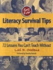 Best Ever Literacy Survival Tips - 72 Lessons You Can't Teach without (Paperback) - Lori D Oczkus Photo