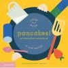 Pancakes! - An Interactive Recipe Book (Hardcover) - Meagan Bennett Photo