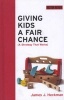 Giving Kids a Fair Chance (Hardcover, New) - James J Heckman Photo