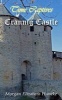 Crannig Castle (Paperback) - Morgan Elizabeth Huneke Photo