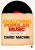 Analysing Popular Music - Image, Sound and Text (Paperback) - David Machin Photo