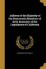 Address of the Majority of the Democratic Members of Both Branches of the Legislature of California (Paperback) - Democratic Party Calif Photo